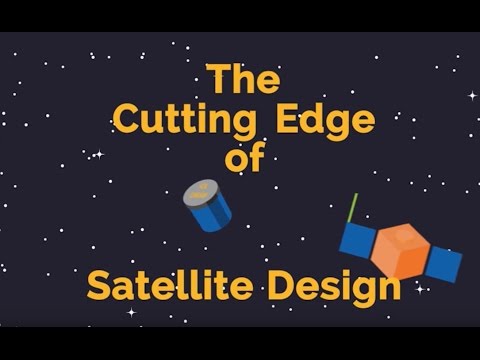 The Cutting Edge of Satellite Design